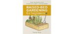 Raised Bed Gardening for Beginners: Everything You Need to Know to Start and Sustain a Thriving Garden