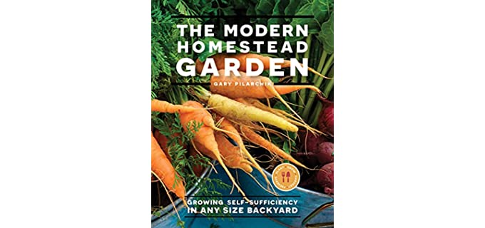 Gary Pilarchik The Modern Homestead Garden - Gardening Books